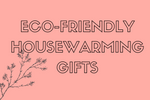eco-friendly housewarming gifts