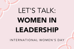 International Womens Day 2021: Why are there such few women in leadership and why is it important to have more?