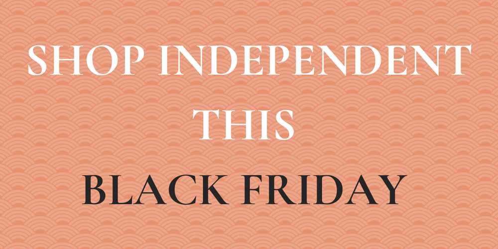 5 Ways to support independent businesses on Black Friday